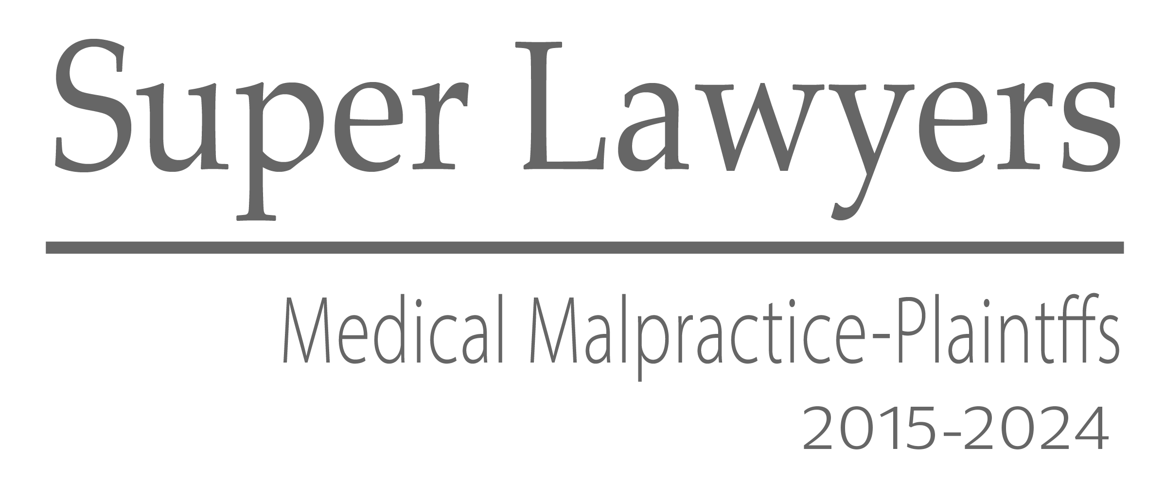 Super Lawyers - Medical Malpractice - Plaintiffs 2015 - 2024